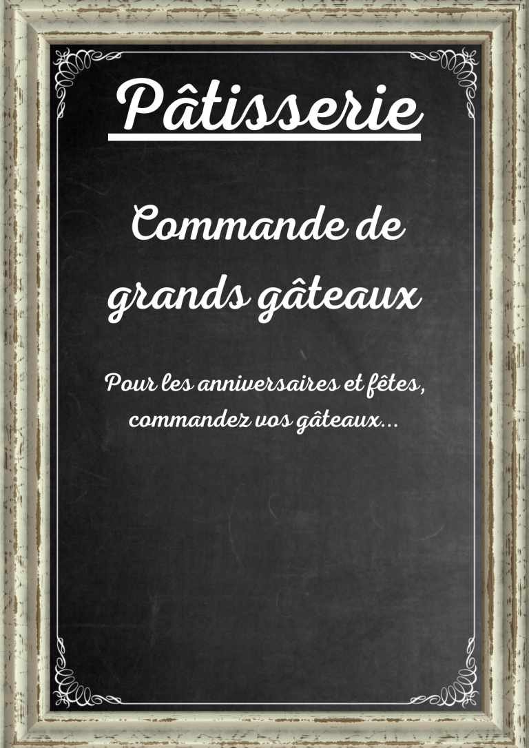 Panneau noir avec texte blanc annonçant une commande de grands gâteaux.