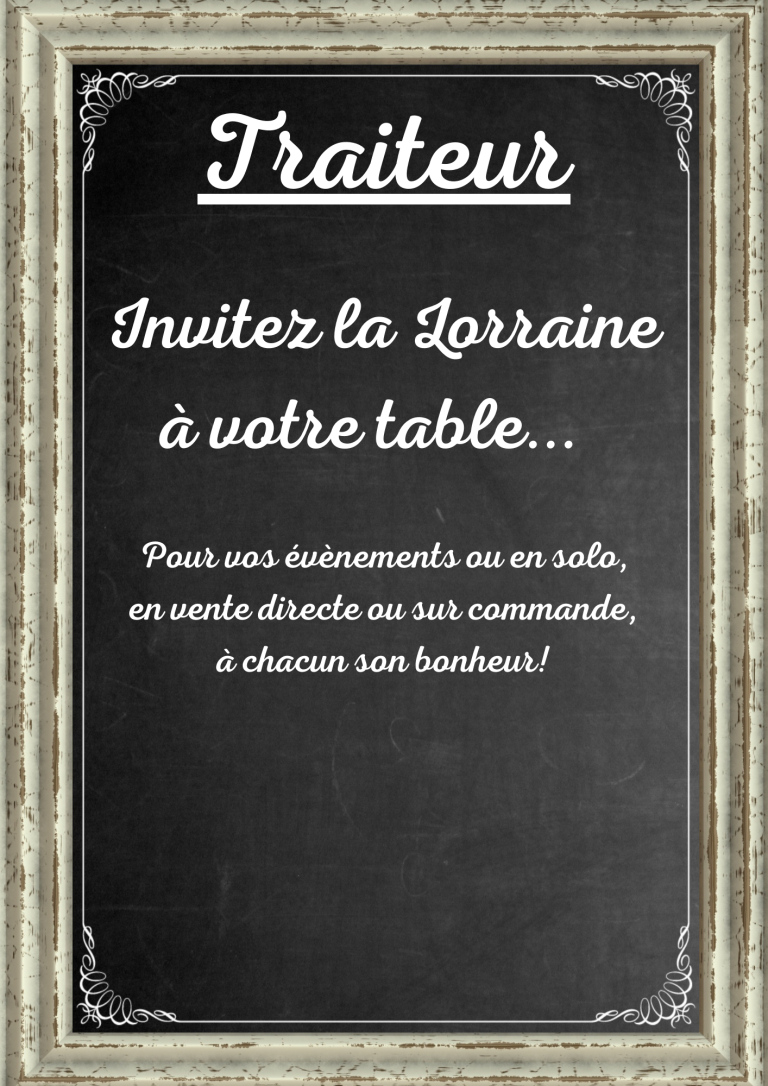 Panneau de traiteur invitant à une table en Lorraine avec texte élégant sur fond noir.